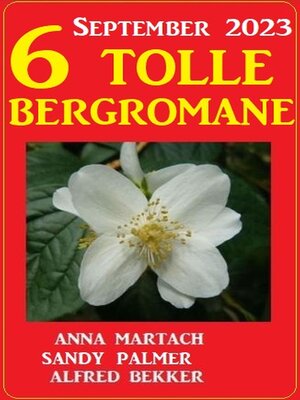 cover image of 6 Tolle Bergromane September 2023